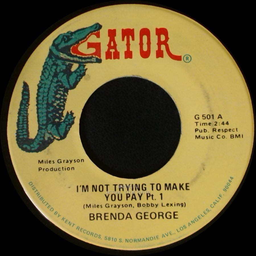 Brenda George - I'm Not Trying To Make You Pay Pt. 2 / I'm Not Trying To Make You Pay Pt. 1 side B