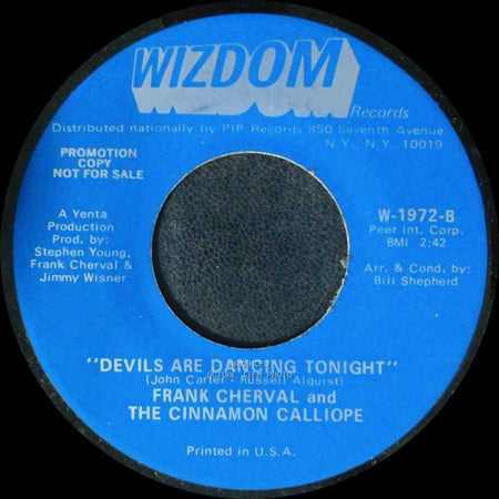 Frank Cherval And The Cinnamon Calliope - I Wish I Were A Child / Devils Are Dancing Tonight side A