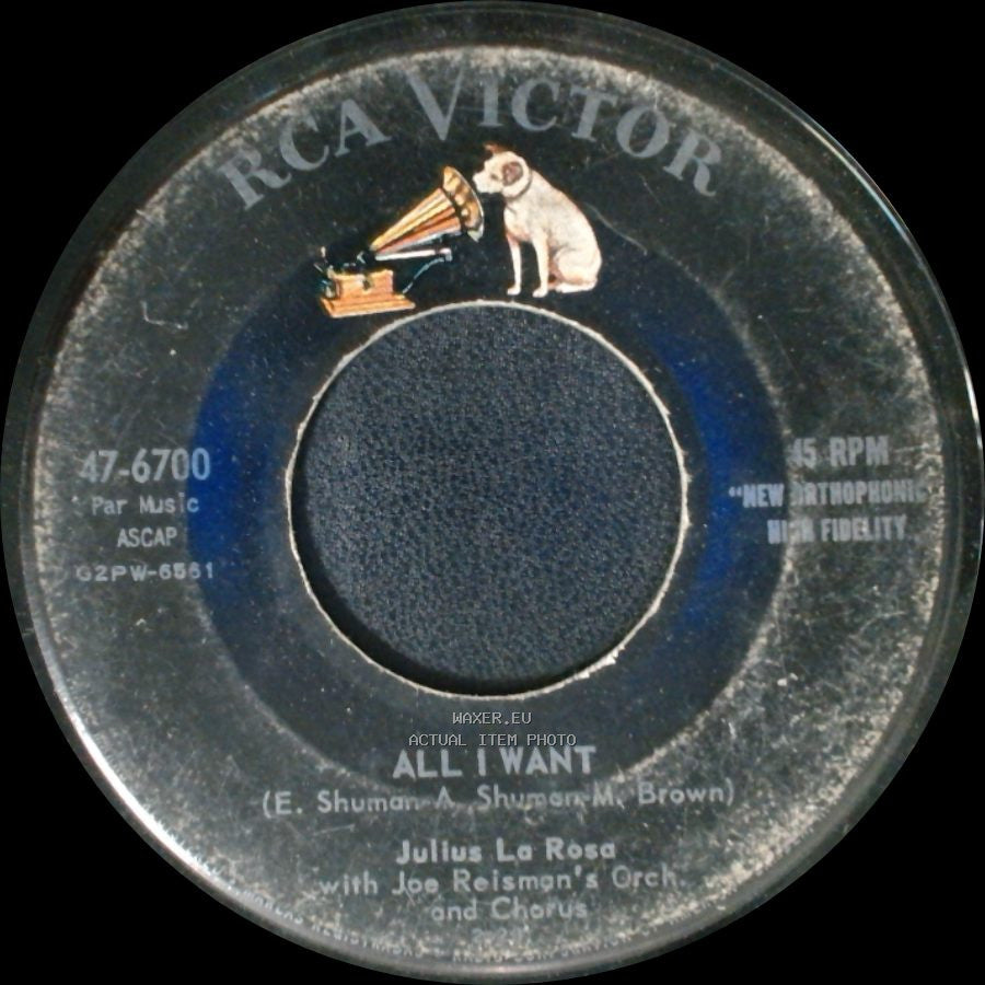 Julius La Rosa With Joe Reisman's Orch And Chorus / Julius La Rosa - All I Want / Priscilla side A