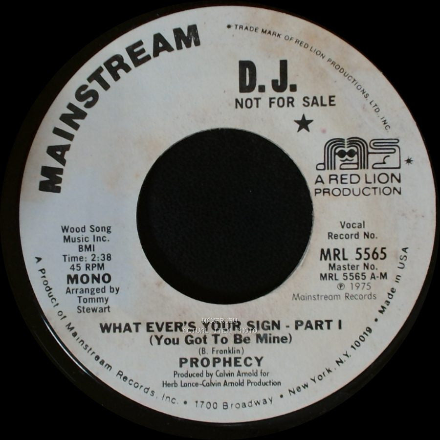 Prophecy - What Ever's Your Sign - Part I (You Got To Be Mine) / What Ever's Your Sign - Part Ii (You Got To Be Mine) side A