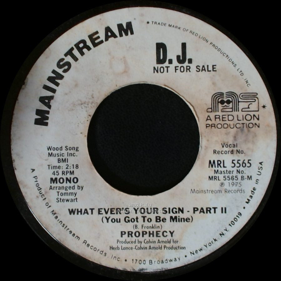Prophecy - What Ever's Your Sign - Part I (You Got To Be Mine) / What Ever's Your Sign - Part Ii (You Got To Be Mine) side B