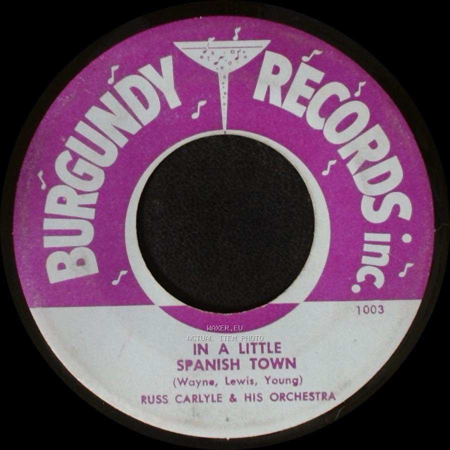 Russ Carlyle & His Orchestra / Russ Carlyle Vocal & His Orchestra - In A Little Spanish Town / Nice Knowing You side A