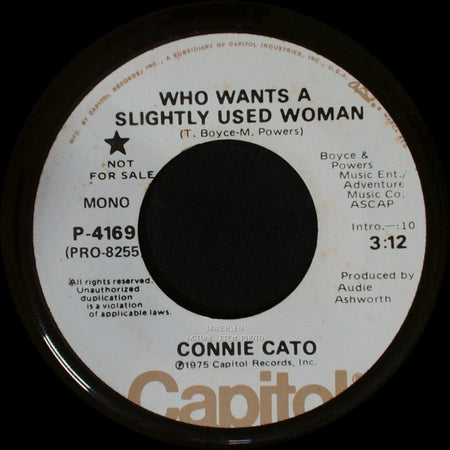 Connie Cato - Who Wants A Slightly Used Woman / Who Wants A Slightly Used Woman side B