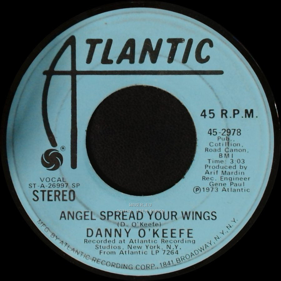 Danny O'keefe - Angel Spread Your Wings / Angel Spread Your Wings side A