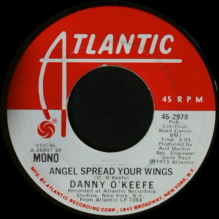 Danny O'keefe - Angel Spread Your Wings / Angel Spread Your Wings side B