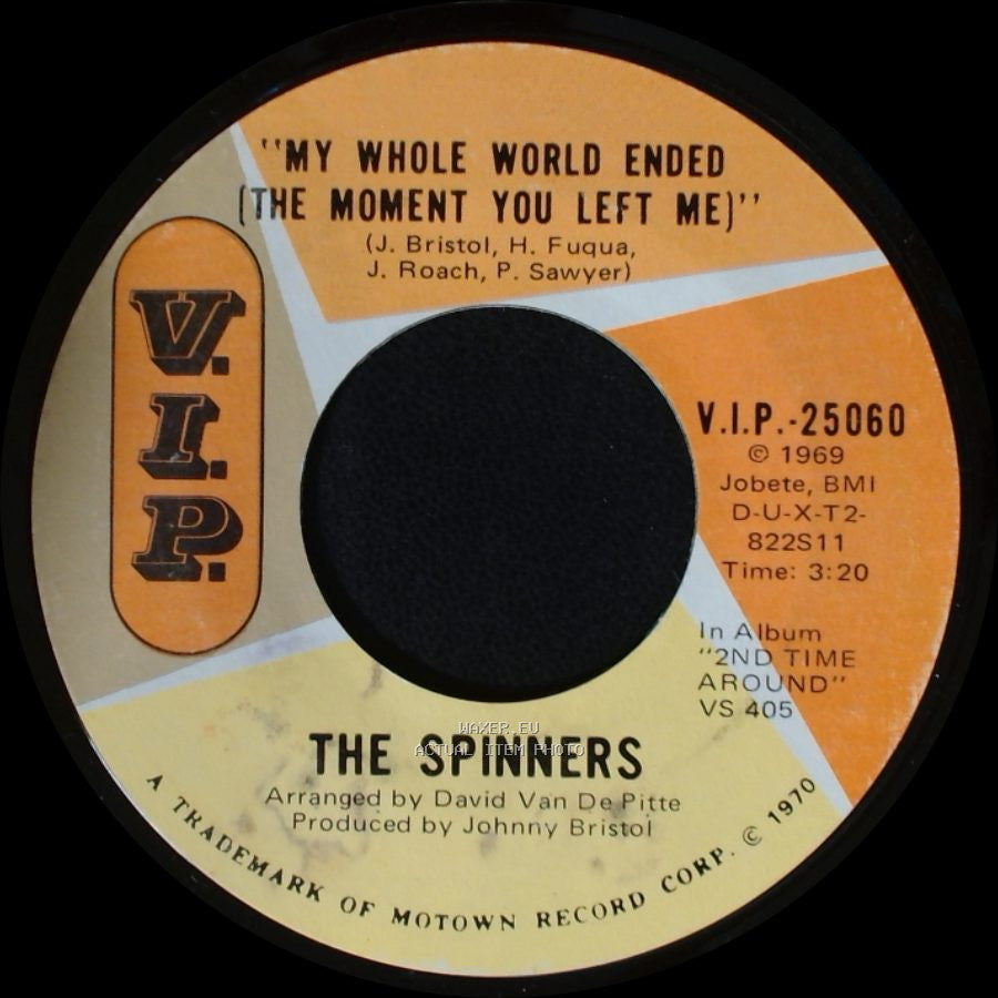 The Spinners - My Whole World Ended (The Moment You Left Me) / We'll Have It Made side A