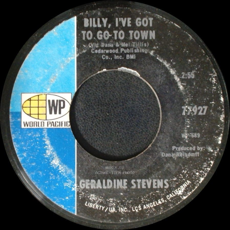 Geraldine Stevens - Billy, I've Got To Go To Town / It's Not Their Heartache, It's Mine side A