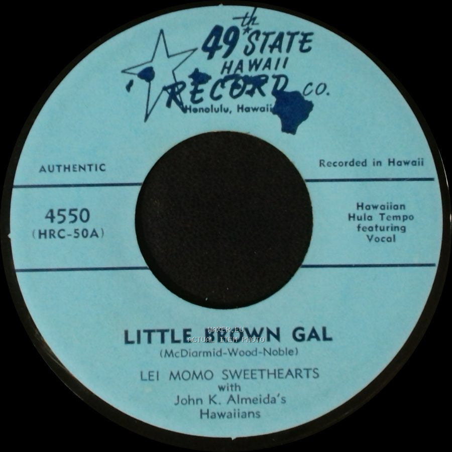 Lei Momo Sweethearts With John K. Almeida's Hawaiians / John K. Almeida And His Hawaiians - Little Brown Gal / Gorgeous Hula side A