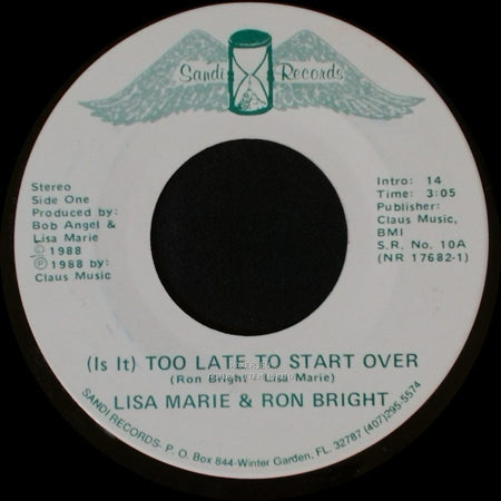 Lisa Marie & Ron Bright - (Is It) Too Late To Start Over / Lovers For The Weekend side A