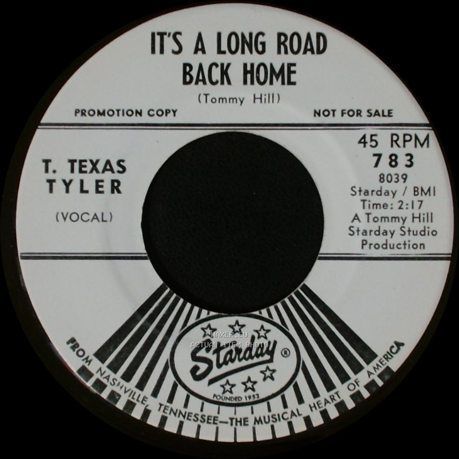 T. Texas Tyler - It's A Long Road Back Home / By The Way (I Still Love You) side A