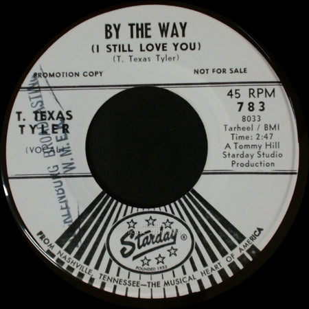 T. Texas Tyler - It's A Long Road Back Home / By The Way (I Still Love You) side B