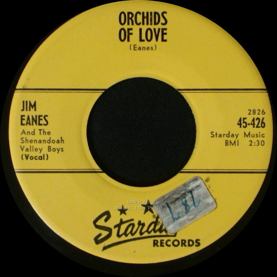 Jim Eanes And The Shenandoah Valley Boys - Orchids Of Love / Road Walked By Fools side A