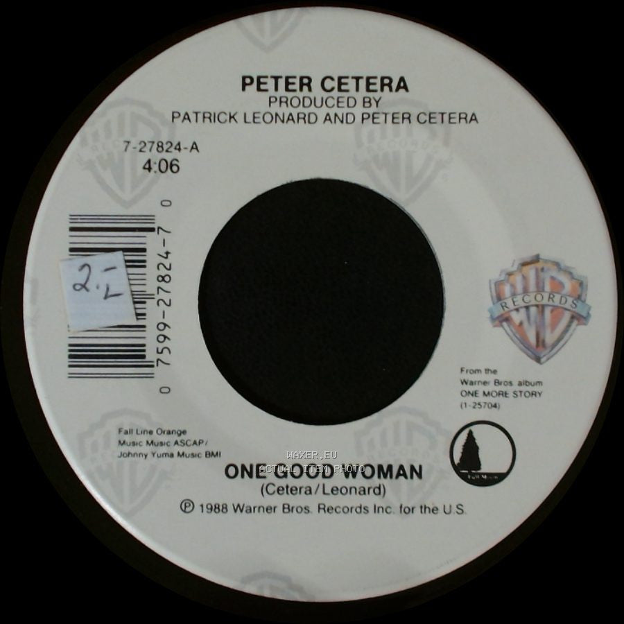 Peter Cetera - One Good Woman / One More Story side A