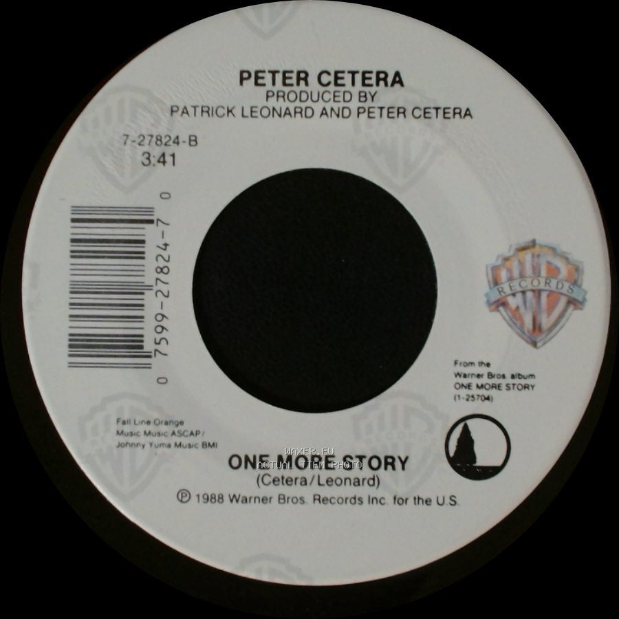 Peter Cetera - One Good Woman / One More Story side B