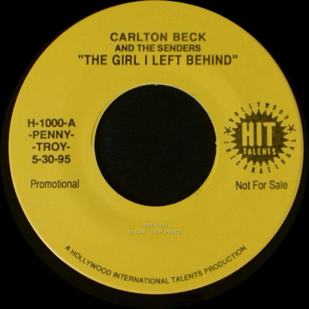 Carlton Beck And The Senders / Ervin Rucker + Blues Nighthawks Orch. - The Girl I Left Behind / Done, Done The Slop side A