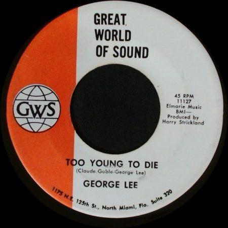 George Lee - My Jealousy Won't Give In / Too Young To Die side B