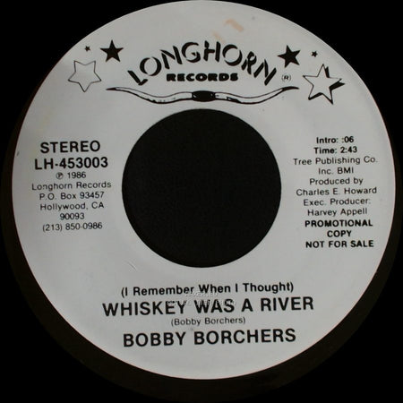 Bobby Borchers - (I Remember When I Thought) Whiskey Was A River / (I Remember When I Thought) Whiskey Was A River side B