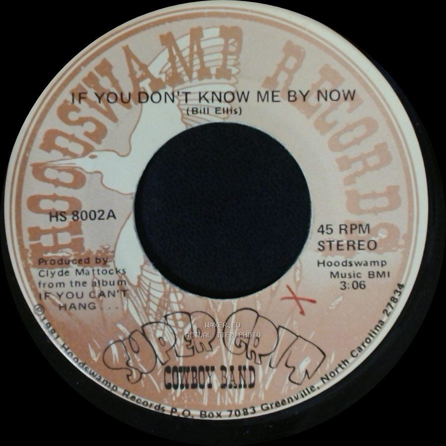 Super Grit Cowboy Band / Cowboy Band - If You Don't Know Me By Now / This Ol' Highway Song side A