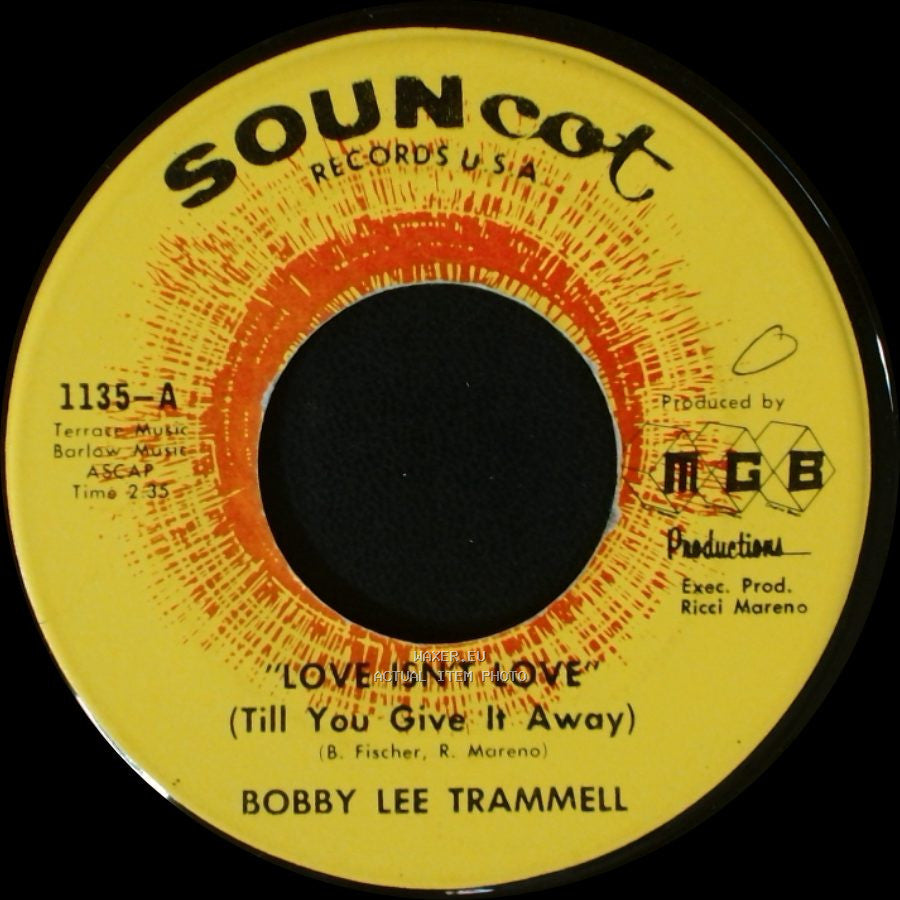 Bobby Lee Trammell - Love Isn't Love (Till You Give It Away) / Tell Me That You Love Me side A