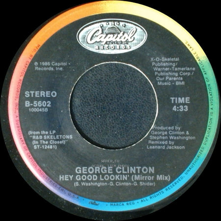 George Clinton - Hey Good Lookin' (Mirror Mix) / Hey Good Lookin' (Remix) side A