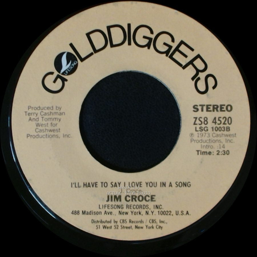 Jim Croce - Bad, Bad Leroy Brown / I'll Have To Say I Love You In A Song side B