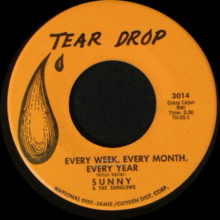 Sunny & The Sunglows / Sunny & The Sunliners - Every Week, Every Month, Every Year / Talk To Me side A