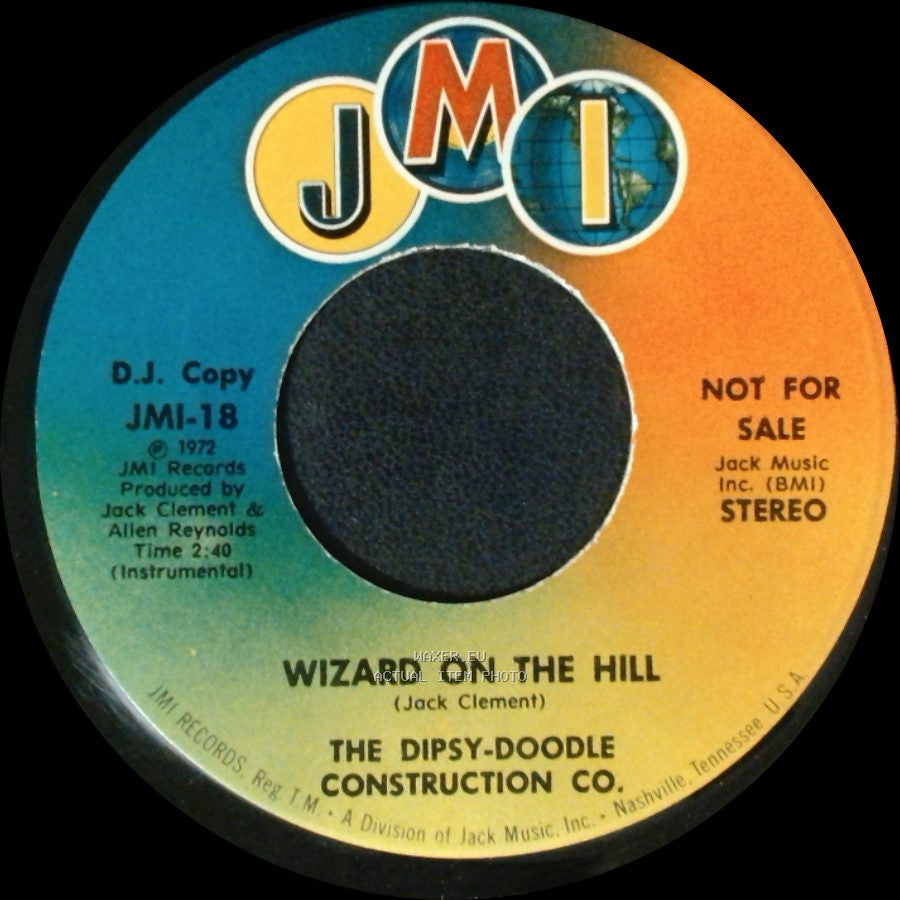 The Dipsy-Doodle Construction Co. - Wizard On The Hill / Wizard On The Hill side A