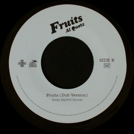 Al Quetz - El Sol (Instrumental Version) / Fruits (Dub Version) side B