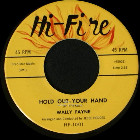 Wally Fayne - Hold Out Your Hand / Lonely (Without Love) side A