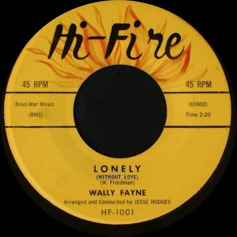 Wally Fayne - Hold Out Your Hand / Lonely (Without Love) side B