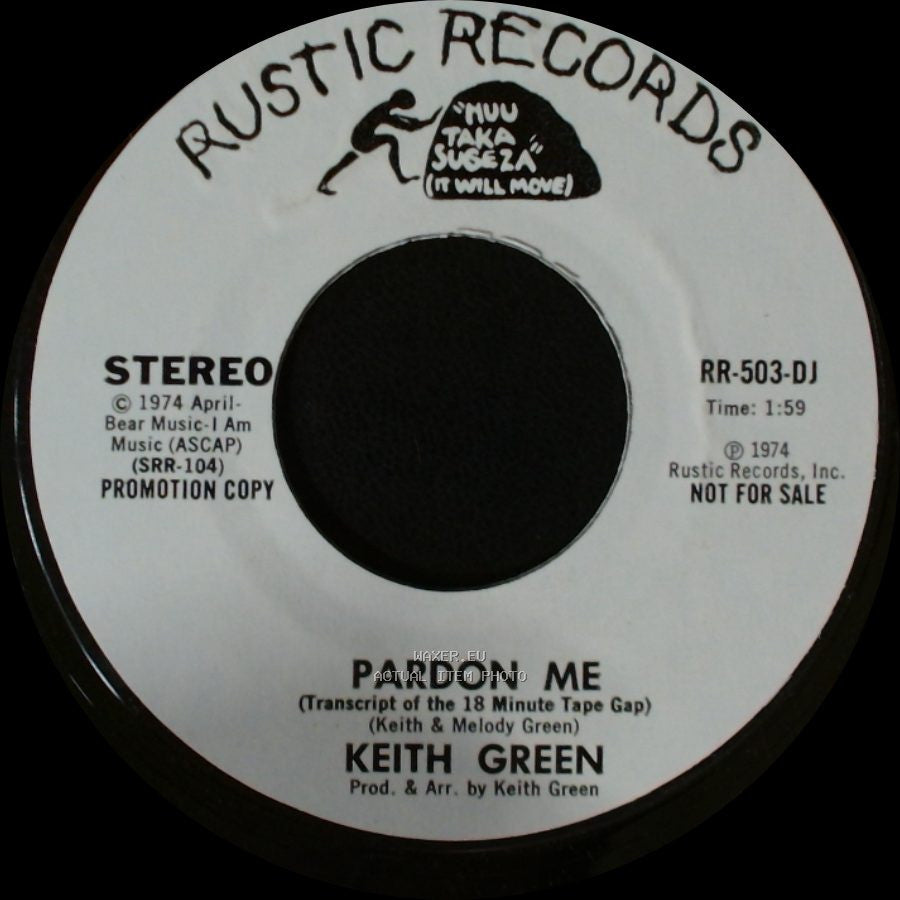 Keith Green - Pardon Me (Transcript Of The 18 Minute Tape Gap) / Pardon Me side A