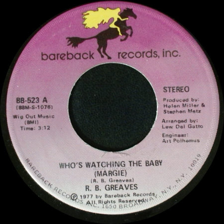 R. B. Greaves - Who's Watching The Baby (Margie) / The Gods Watch It All side A