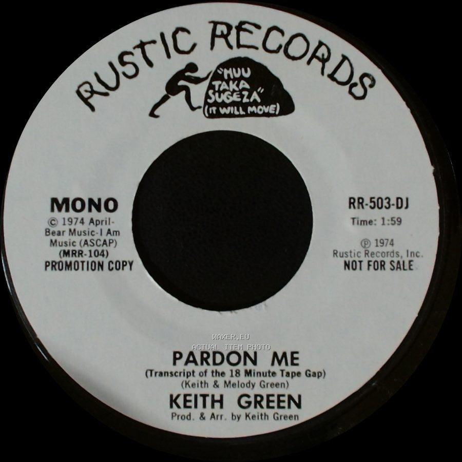 Keith Green - Pardon Me (Transcript Of The 18 Minute Tape Gap) / Pardon Me side A