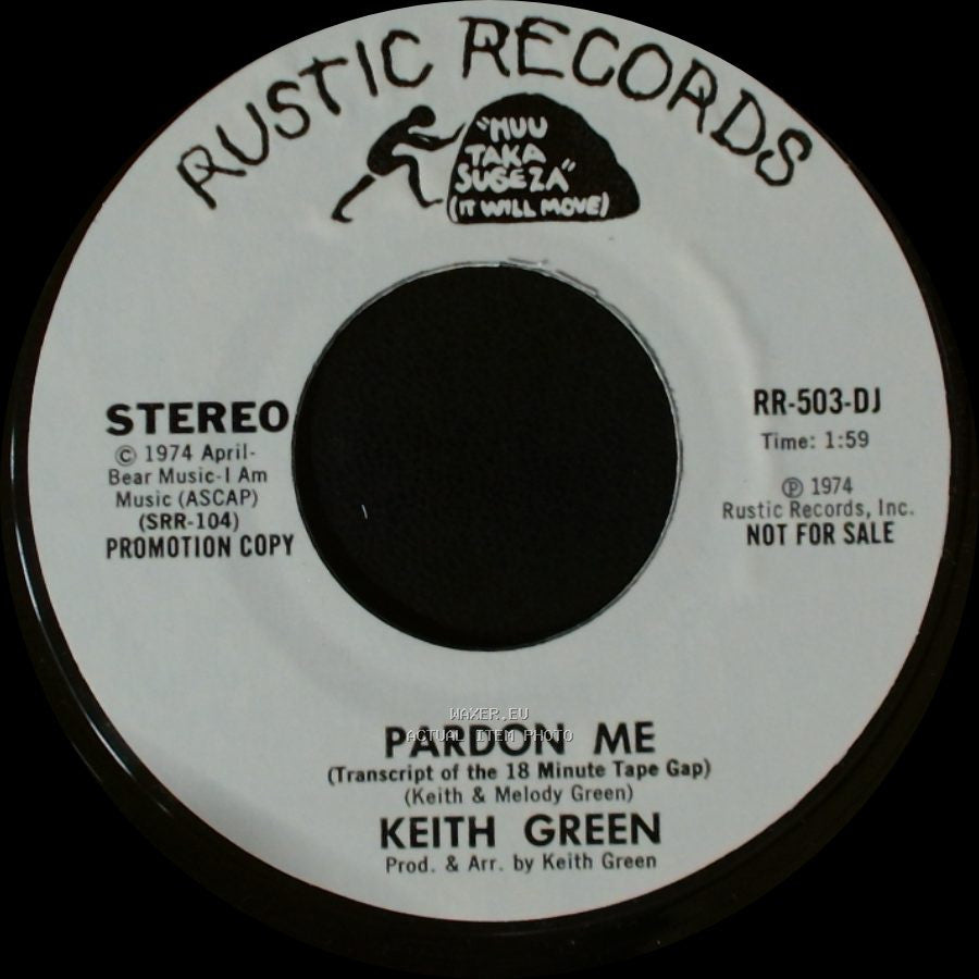 Keith Green - Pardon Me (Transcript Of The 18 Minute Tape Gap) / Pardon Me side B