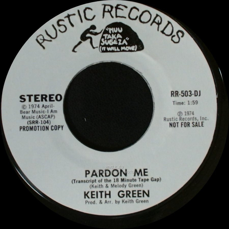 Keith Green - Pardon Me (Transcript Of The 18 Minute Tape Gap) / Pardon Me side B