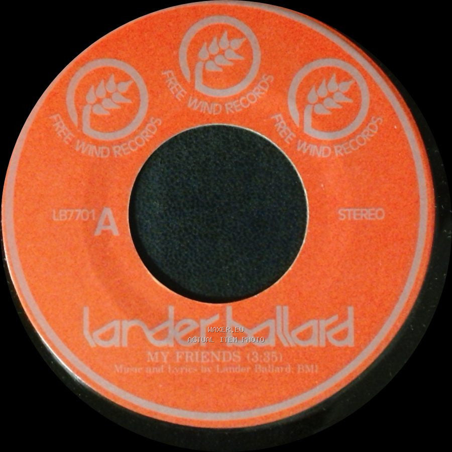 Lander Ballard - My Friends / Kathie's Love Song side A
