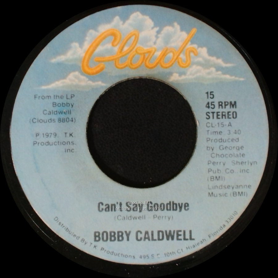 Bobby Caldwell - Can't Say Goodbye / Down For The Third Time side A