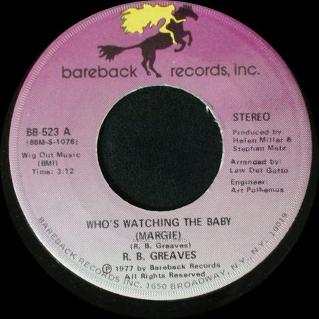 R. B. Greaves - Who's Watching The Baby (Margie) / The Gods Watch It All side A