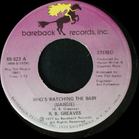 R. B. Greaves - Who's Watching The Baby (Margie) / The Gods Watch It All side B