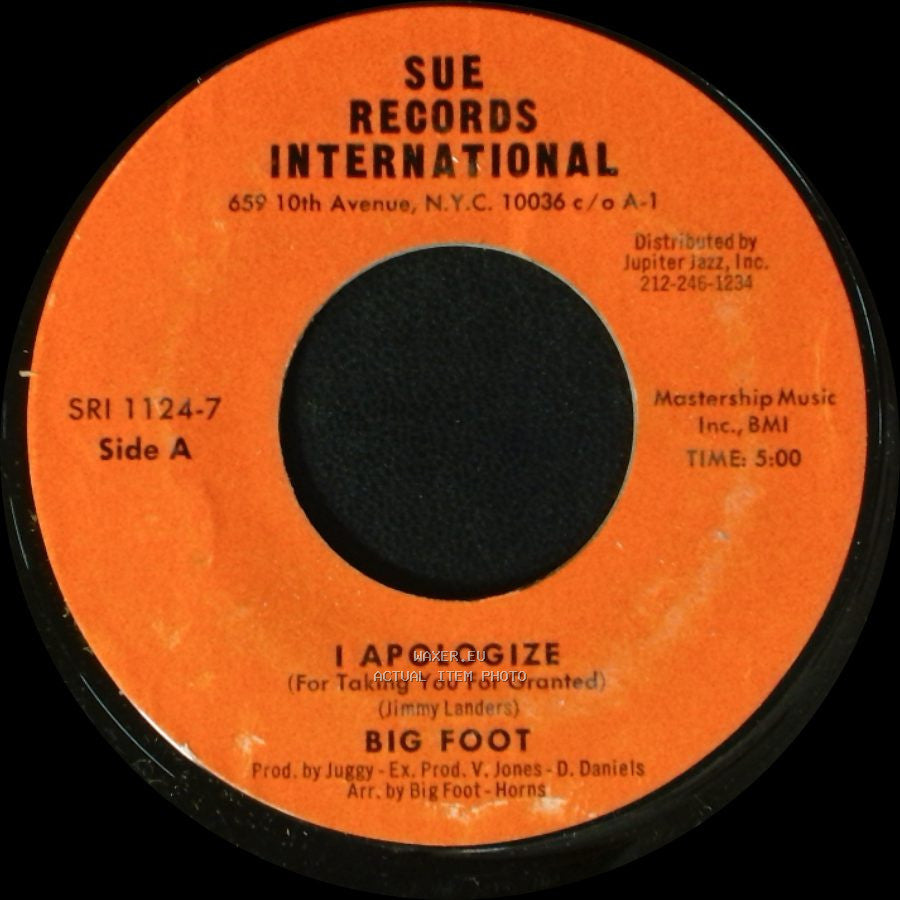 Big Foot - I Apologize (For Taking You For Granted) / Watch Your Step (In This Society) side A