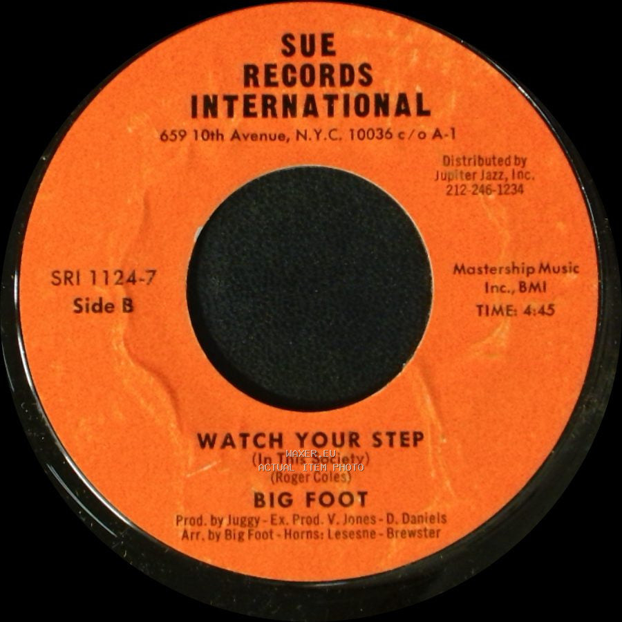 Big Foot - I Apologize (For Taking You For Granted) / Watch Your Step (In This Society) side B