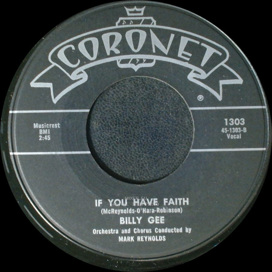 Billy Gee - If You Have Faith / King Of Hearts side A