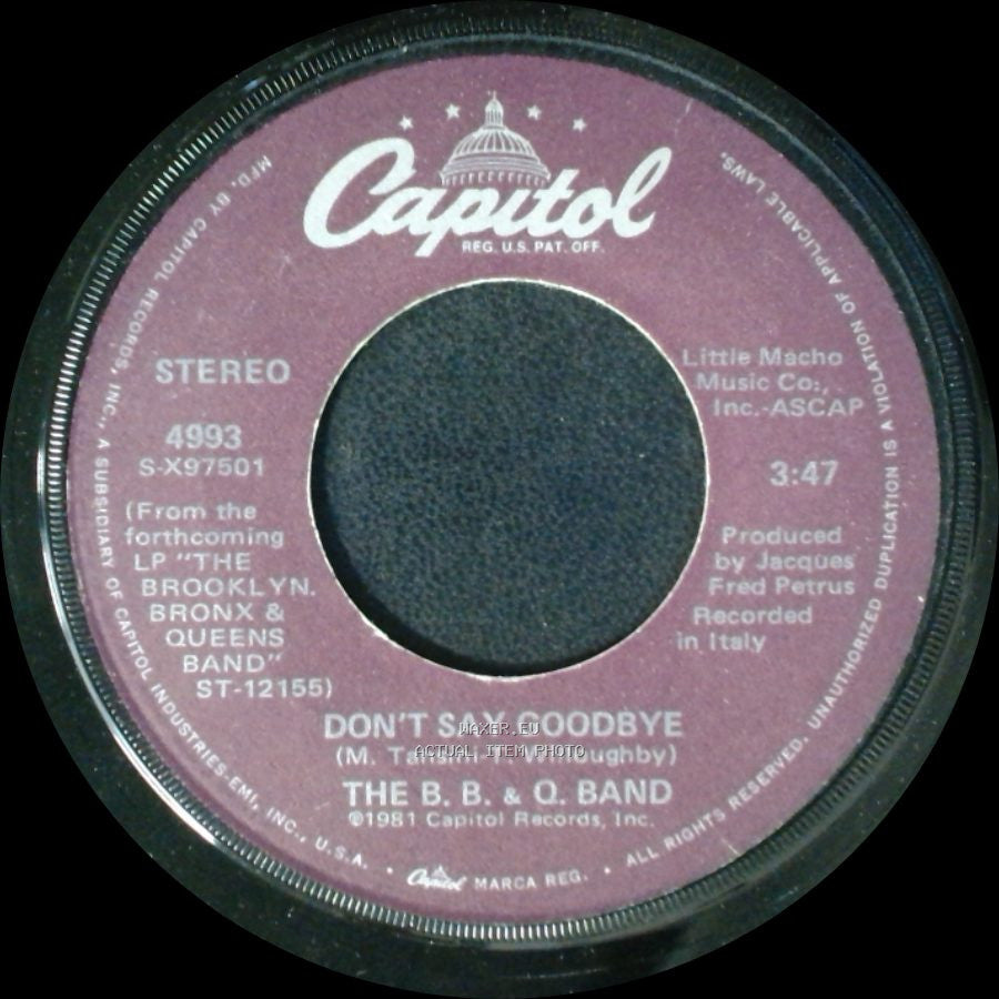 The B. B. & Q. Band - On The Beat / Don't Say Goodbye side B