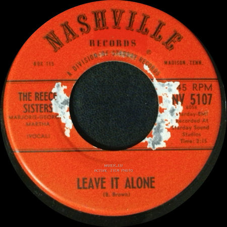 The Reece Sisters - Leave It Alone / A Memory And A Broken Heart side A