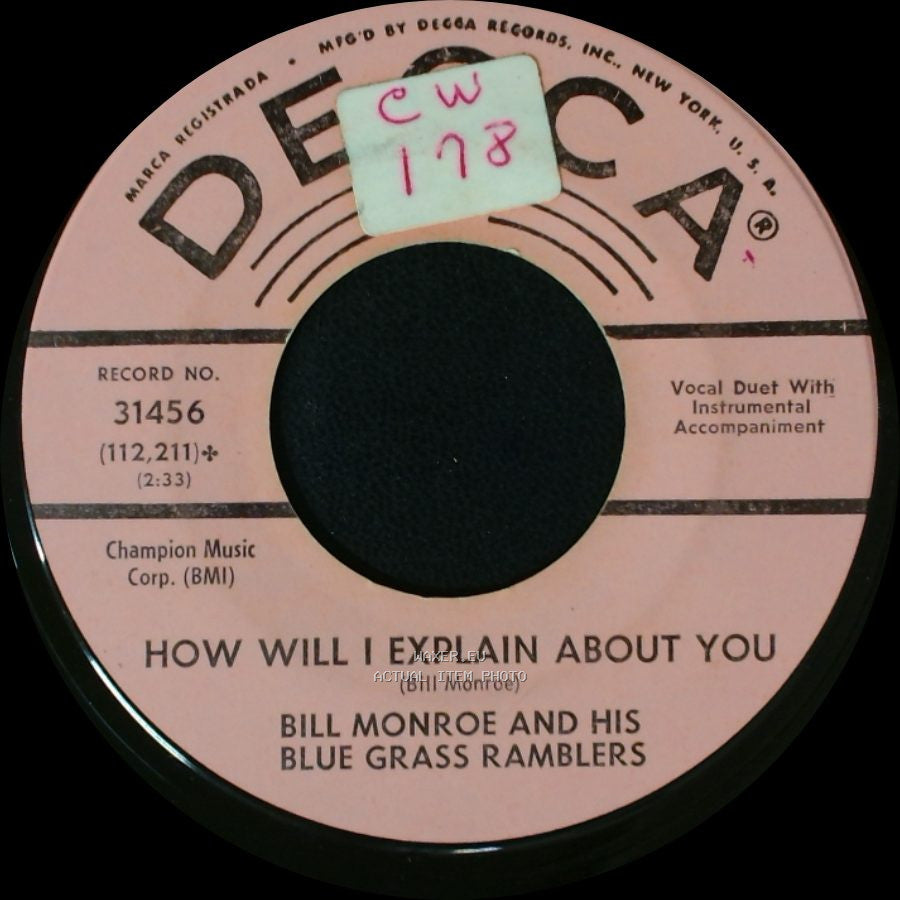 Bill Monroe And His Blue Grass Ramblers - How Will I Explain About You / Blue Ridge Mountain Blues side A