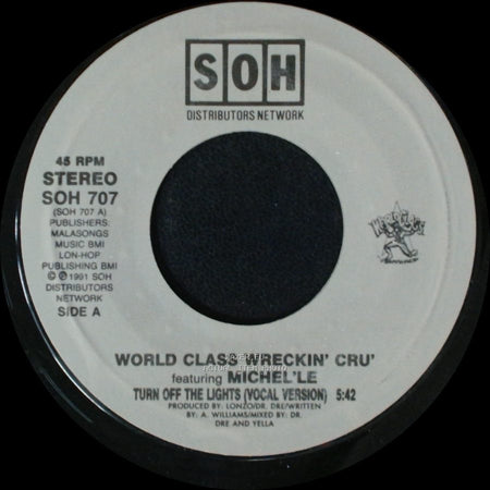 World Class Wreckin' Cru' Featuring Michel'le - Turn Off The Lights (Vocal Version) / Turn Off The Lights (Instrumental Version) side A