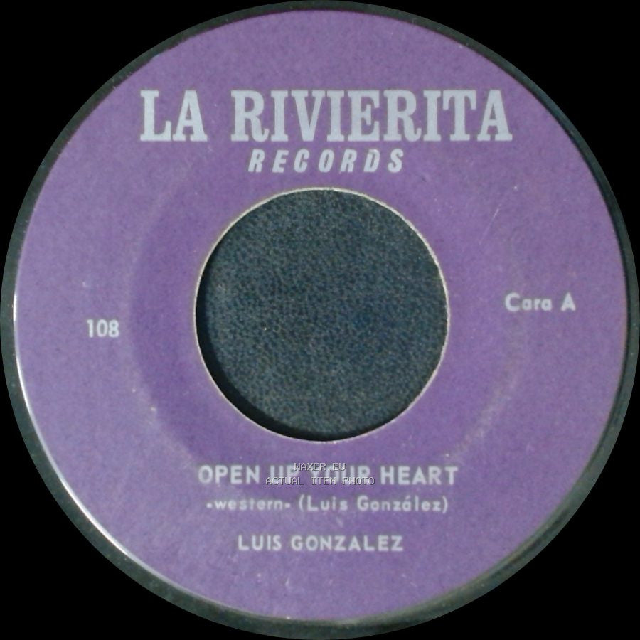 Luis Gonzalez - Open Up Your Heart / No Quiero Hacerte Daño side A
