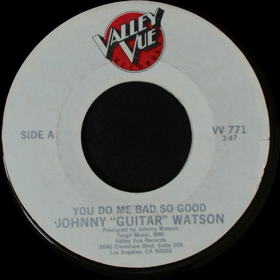 Johnny "Guitar" Watson - You Do Me Bad So Good / Byrd Ball Train side A