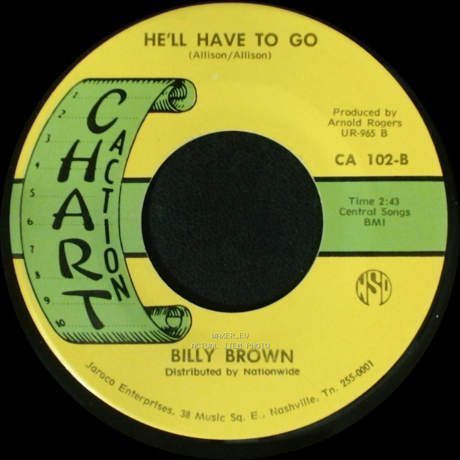 Billy Brown - He'll Have To Go / She Always Loved Roses side A