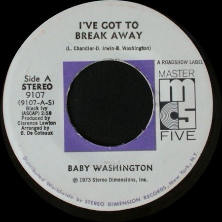 Baby Washington - I've Got To Break Away / You (Just A Dream) side A